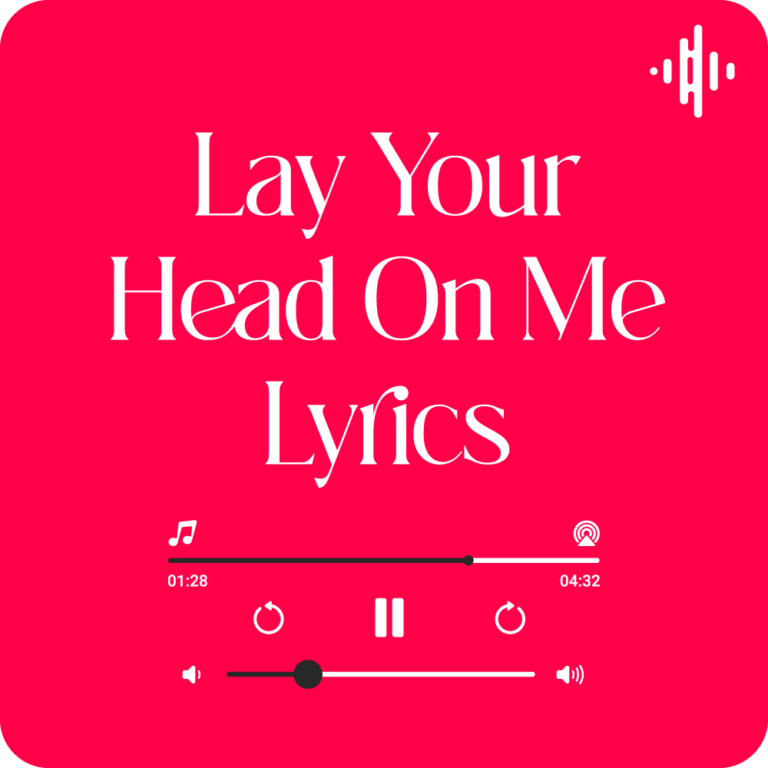 Lay Your Head On Me Lyrics Crush