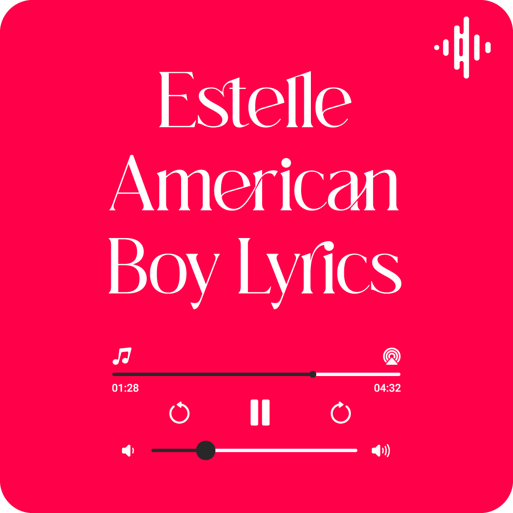 Estelle American Boy Lyrics