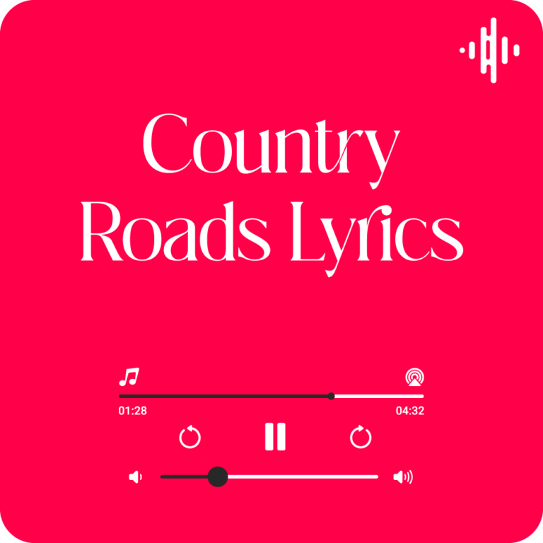 Am 410 Country Roads Lyrics