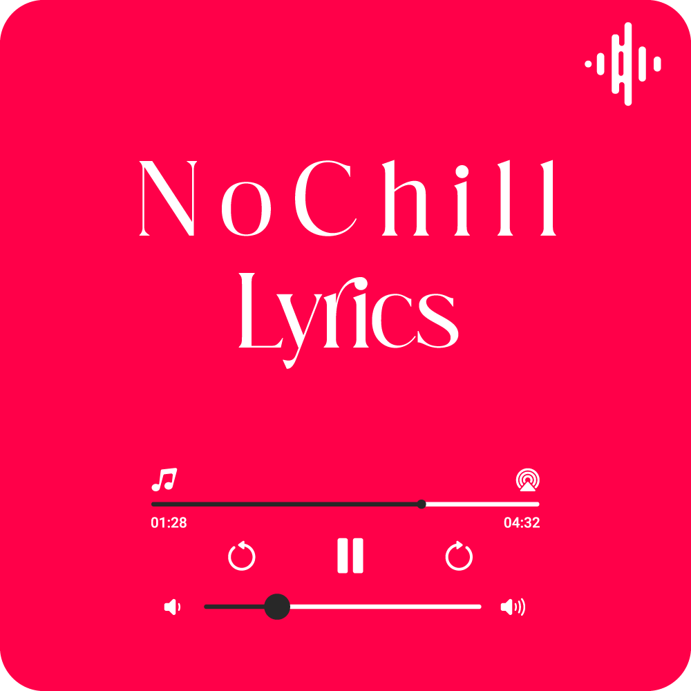 N o C h i l l Lyrics by PARTYNEXTDOOR