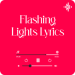 Flashing Lights Lyrics Kanye West