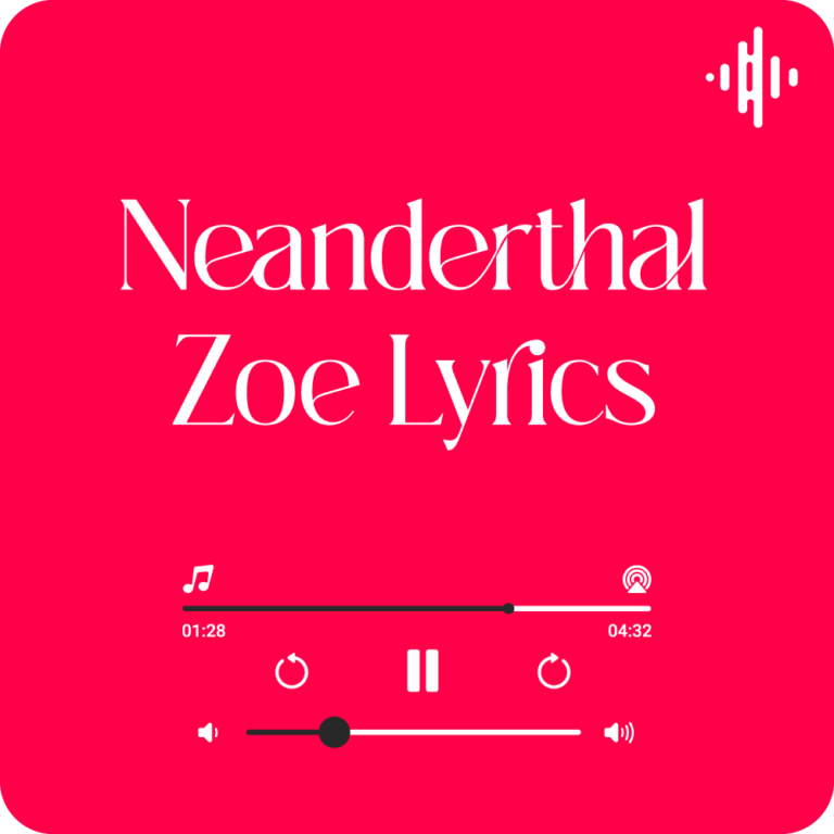 Neanderthal Zoe Lyrics English