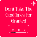 Don't take the good times for granted Lyrics by Daniel O'Donnell & David James