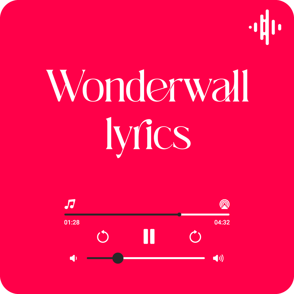 Wonderwall lyrics by Oasis