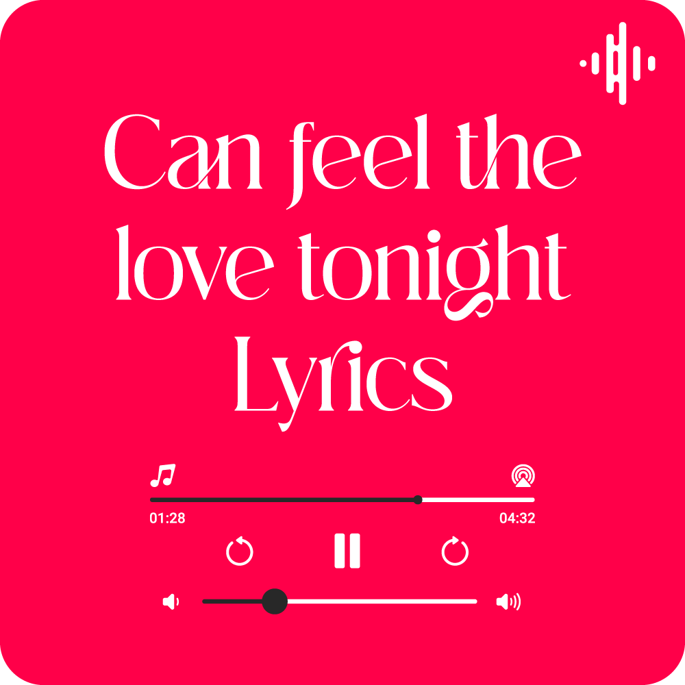 Can you feel the love tonight Lyrics with English Translation Elton John