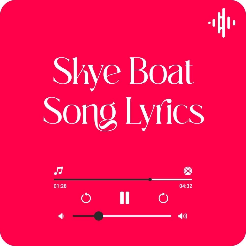 Skye Boat Song Lyrics