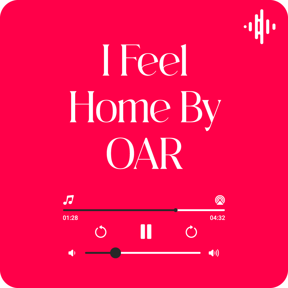 I Feel Home By OAR Meaning Lyrics