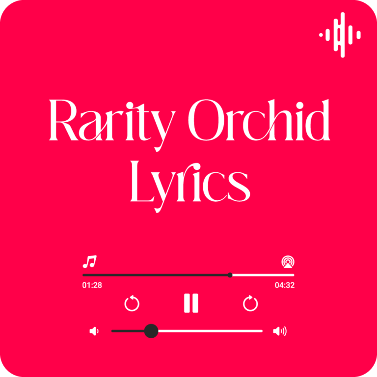 Rarity Orchid Lyrics