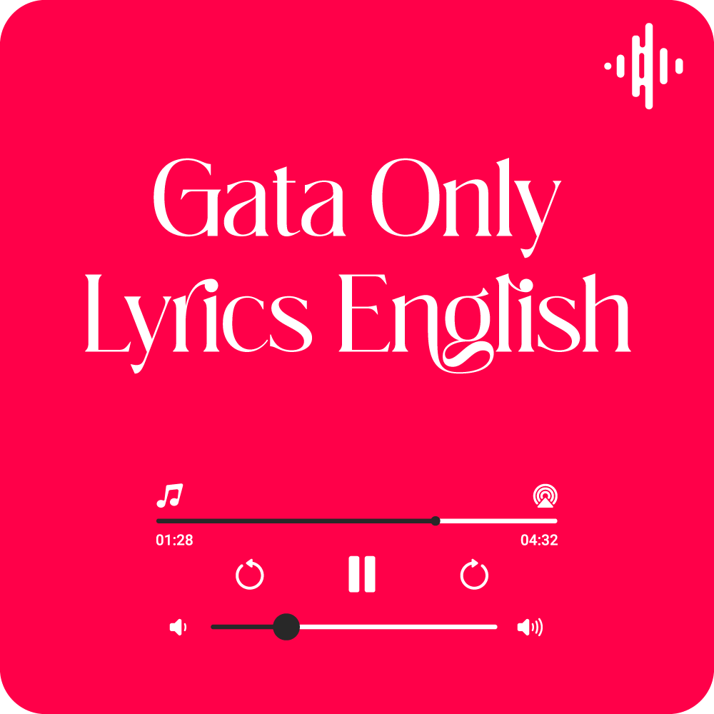 Gata Only Lyrics English