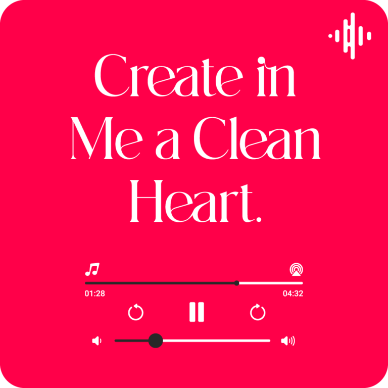 Create in Me a Clean Heart Lyrics