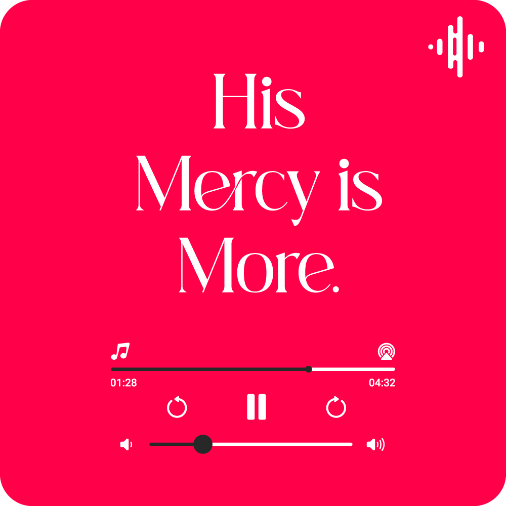 His Mercy is More Lyrics