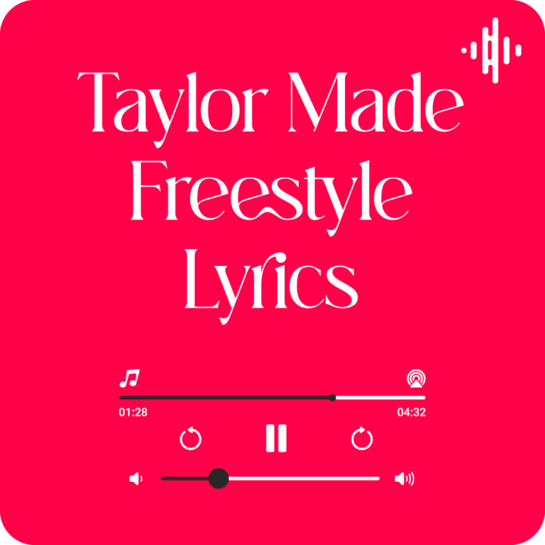 Drake Taylor Made Freestyle Lyrics