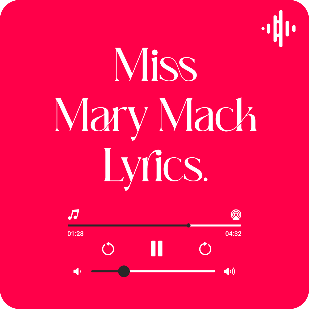 Miss Mary Mack Song Lyrics