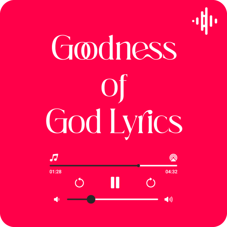 Goodness of god Lyrics Bethel Music and Jenn Johnson