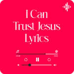 I can trust Jesus Lyrics The Collingsworth Family