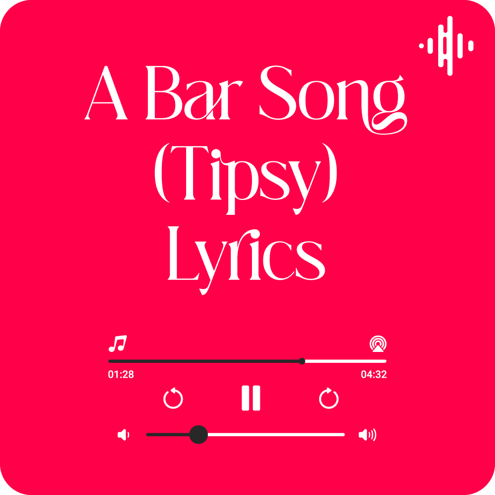 A Bar Song (Tipsy) Lyrics by Shaboozey