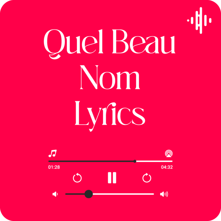 Quel Beau Nom Lyrics with English Translation